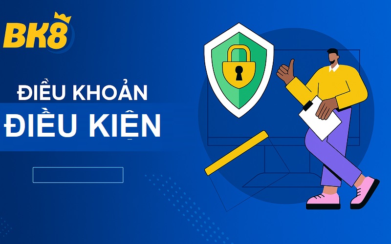 Điều khoản điều kiện BK8